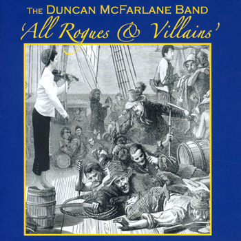 All Rogues & Villains - The Duncan McFarlane Band